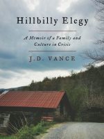 Hillbilly Elegy by J. D. Vance : A Book Review