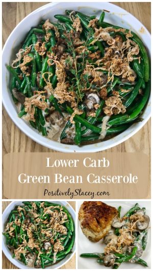 Lower Carb Green Bean Casserole #SundaySupper - Positively Stacey