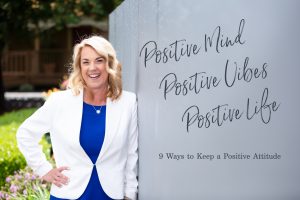 9 Ways to Keep a Positive Attitude